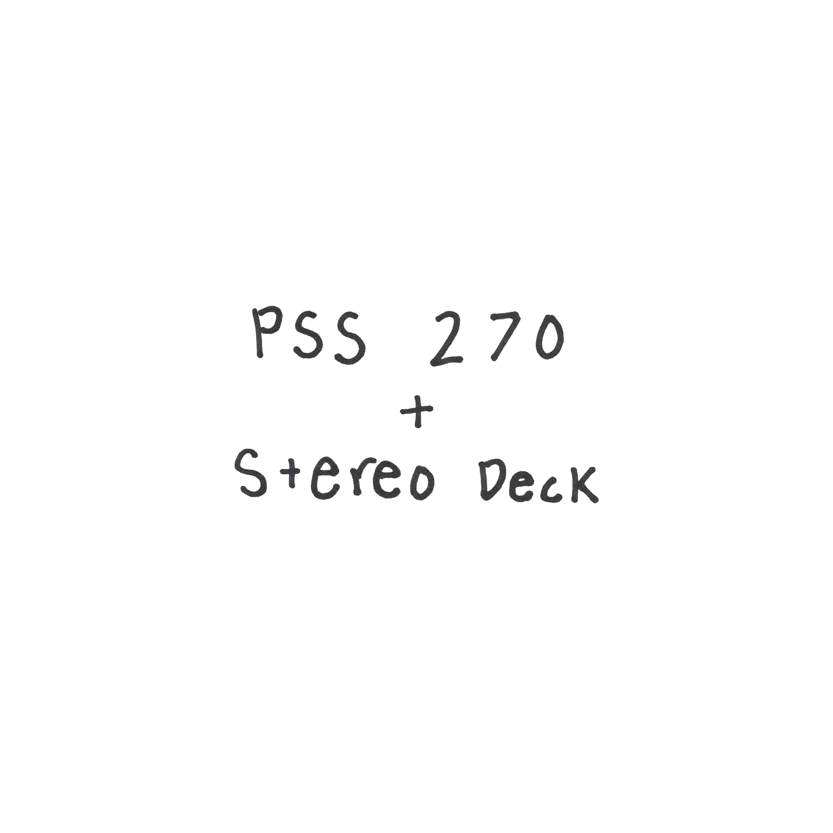 Pss-270 + Stereo Deck